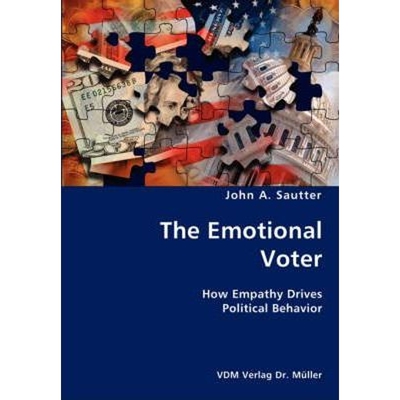 按需印刷不退不换The Emotional Voter- How Empathy Drives Political Behavior[9783836428071]
