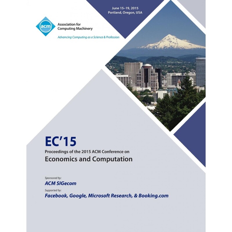 按需印刷不退不换EC 15 ACM Conference on Economics Computation[9781450339131]