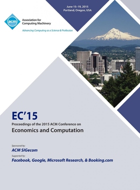 按需印刷不退不换EC 15 ACM Conference on Economics Computation[9781450339131]