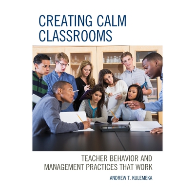 按需印刷Creating Calm Classrooms[9781475850659]