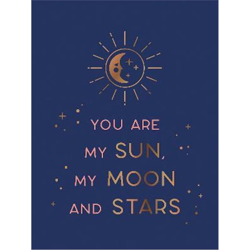 预订you are my sun, my moon and stars:beautiful words and