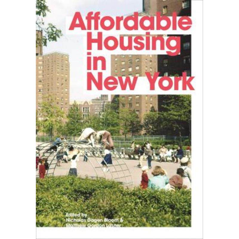 预订不退不换Affordable Housing in New York:The People, Places, and Policies That Transformed a City