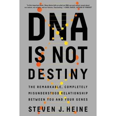 预订DNA Is Not Destiny:The Remarkable, Completely Misunderstood Relationship between You and Your Genes