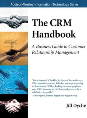 预订CRM Handbook, The:A Business Guide to Customer Relationship Management