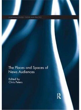 按需印刷The Places and Spaces of News Audiences[9780367025373]