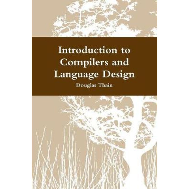 按需印刷不退不换Introduction to Compilers and Language Design[9780359142835]