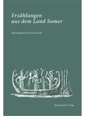 预订【德语】Erzahlungen aus dem Land Sumer[9783447104135]