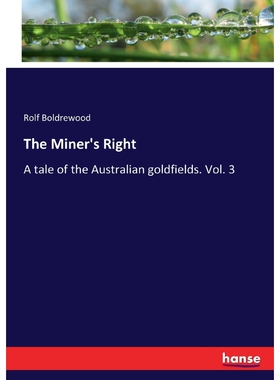 按需印刷不退不换The Miner's Right[9783337318956]