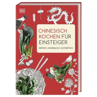 预订不退不换德语 Chinesisch kochen für Einsteiger:Einfach | zugänglich | authentisch