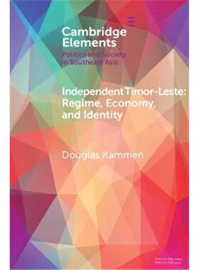 按需印刷不退不换Independent Timor-Leste:Between Coercion and Consent[9781108457583]