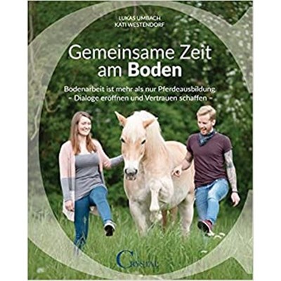 预订【德语】 Gemeinsame Zeit am Boden:Bodenarbeit ist mehr als nur Pferdeausbildung - Dialoge er