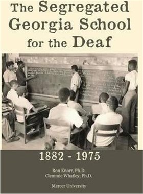 按需印刷The Segregated Georgia School for the Deaf:1882-1975[9781620065907]