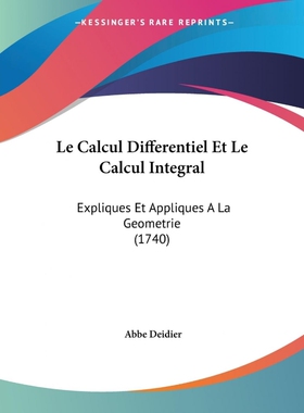 按需印刷不退不换Le Calcul Differentiel Et Le Calcul Integral[9781104184551]