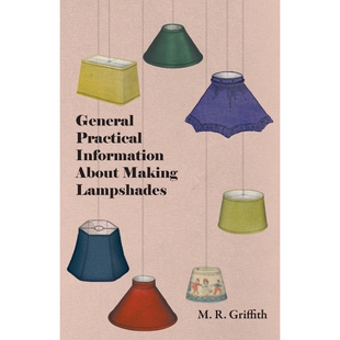 按需印刷General Practical Information about Making Lampshades[9781447413493]