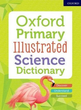 英文原版 Oxford Primary Illustrated Science Dictionary 原版进口图书籍【上海外文书店】
