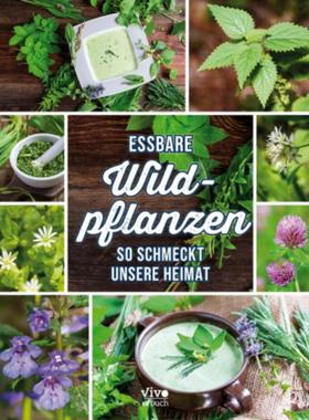 预订【德语】 Essbare Wildpflanzen - So lecker schmeckt die Heimat:So lecker schmeckt d