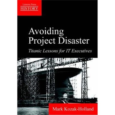 按需印刷Avoiding Project Disaster:Titanic Lessons for It Executives[9781895186734]