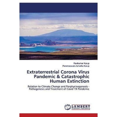 预订Extraterrestrial Corona Virus Pandemic & Catastrophic Human Extinction