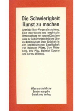 预订【德语】Die Schwierigkeit, Kunst zu machen, Antriebe ihrer Vergesellschaftung