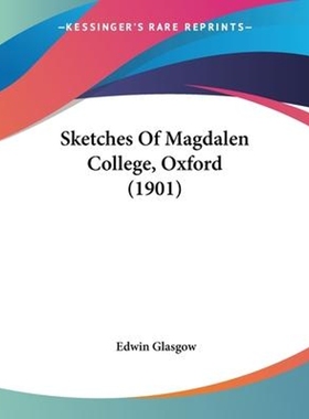 按需印刷Sketches Of Magdalen College, Oxford (1901)[9781120709295]