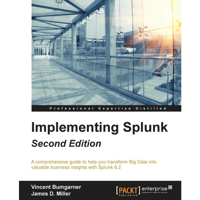 按需印刷不退不换Implementing Splunk - Second Edition[9781784391607]