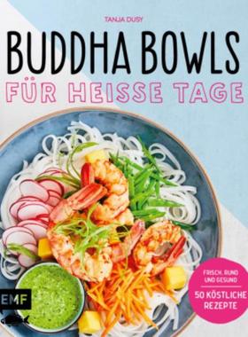 预订【德语】 Buddha Bowls für heiße Tage:Frisch, rund und gesund: 50 köstliche Rezepte