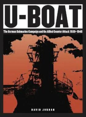 预订不退不换U-Boat:The German Submarine Campaign and the Allied Counter Attack 1939-1945