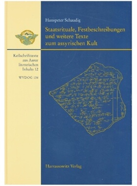 预订【德语】Staatsrituale, Festbeschreibungen und weitere Texte zum assyrischen Kult[9783447115223]