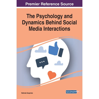 按需印刷不退不换The Psychology and Dynamics Behind Social Media Interactions[9781522594123]