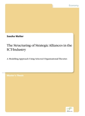 按需印刷The Structuring of Strategic Alliances in the ICT-Industry[9783838670263]