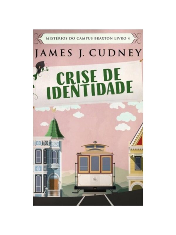 按需印刷不退不换POR Crise de Identidade (Mistérios do Campus Braxton Livro 4)[9781034564737]