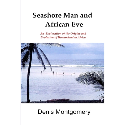 【按需印刷】 Seashore Man & African Eve Third Edition