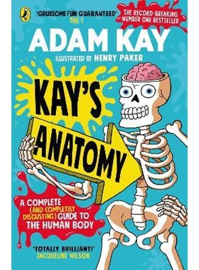 现货   凯的解剖学  Kay's Anatomy A Complete Guide 人体指南完整版 英文原版   亚当·凯Adam Kay   平装