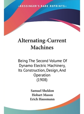 按需印刷Alternating-Current Machines[9781160708449]