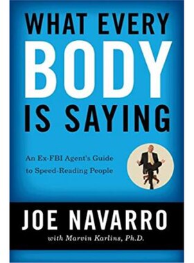 按需印刷What Every BODY is Saying:An Ex-FBI Agent's Guide to Speed-Reading People[9780061438295]