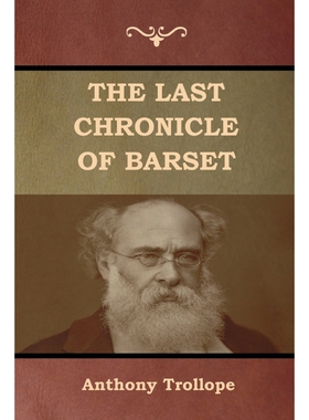 按需印刷不退不换The Last Chronicle of Barset[9781618955920]