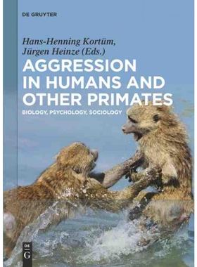 按需印刷DEG Aggression in Humans and Other Primates[9783110291339]