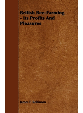 按需印刷不退不换British Bee-Farming - Its Profits and Pleasures[9781444642032]