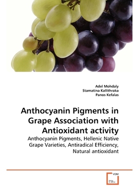 按需印刷Anthocyanin Pigments in Grape Association with  Antioxidant activity[9783639155259]