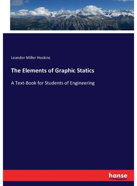 按需印刷The Elements of Graphic Statics[9783337214609]