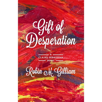 按需印刷不退不换Gift of Desperation[9781632634245]