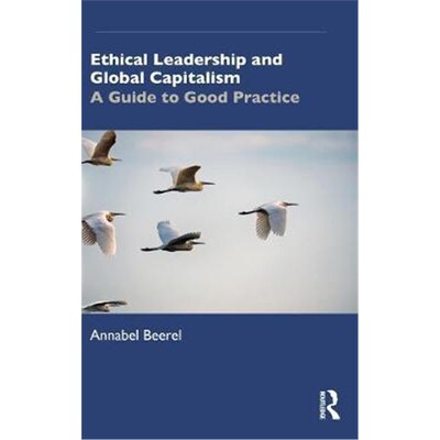 按需印刷Ethical Leadership and Global Capitalism:A Guide to Good Practice[9780367197445]