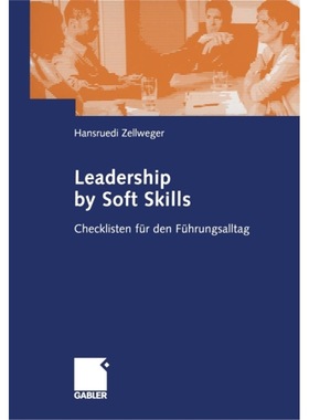 预订【德语】 Leadership by Soft Skills:Checklisten fur