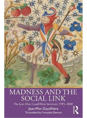 按需印刷不退不换Madness and the Social Link:The Jean-Max Gaudilliere Seminars 1985 - 2000[9780367523299]