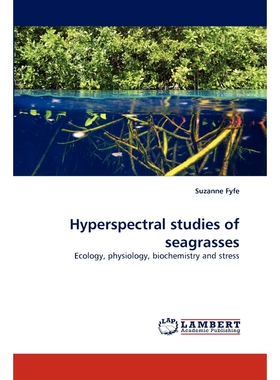 按需印刷不退不换Hyperspectral studies of seagrasses[9783844333527]