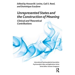 Theoretical States 预订Unrepresented Construction the Meaning 9780367101541 Clinical and