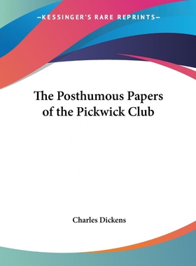 按需印刷不退不换The Posthumous Papers of the Pickwick Club[9781417917334]