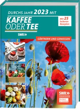 预订【德语】Durchs Jahr 2023 mit KAFFEE ODER TEE - Gärtnern und genießen:Der Original-Kalen