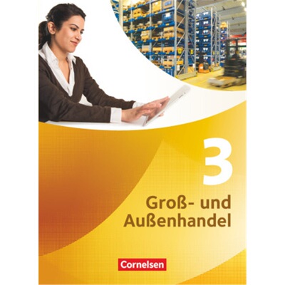 预订不退不换德语 Groß- und Außenhandel - Kaufleute Groß- und Außenhandel - Band 3[9783064558298]