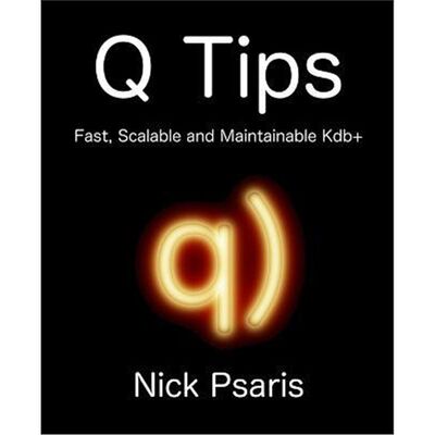 按需印刷Q Tips:Fast, Scalable and Maintainable Kdb+[9789881389909]